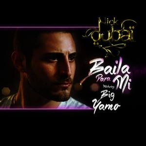 ดาวน์โหลดและฟังเพลง Baila para Mi พร้อมเนื้อเพลงจาก Nick Dubai