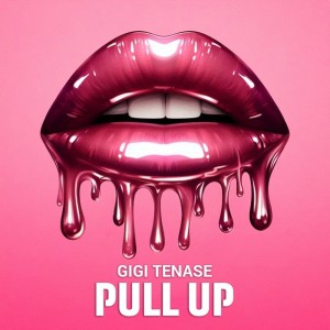 收聽GIGI TENASE的Pull Up (Explicit)歌詞歌曲