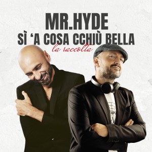 Listen to Nun pò fernì (Versione piano e voce) song with lyrics from Mr.Hyde