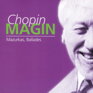 Milosz Magin的專輯Chopin: Mazurkas, Ballades
