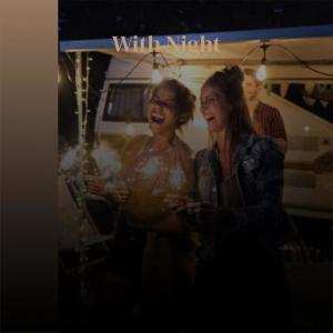 Various的专辑With Night