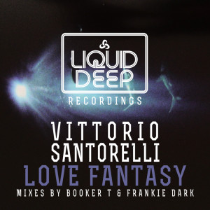 ดาวน์โหลดและฟังเพลง Love Fantasy พร้อมเนื้อเพลงจาก Vittorio Santorelli