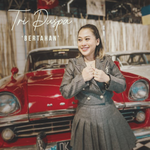 Listen to Bertahan song with lyrics from Tri Puspa
