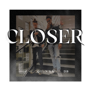 อัลบัม Closer (Explicit) ศิลปิน QUiNNA