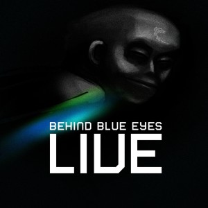 Album Live oleh Behind Blue Eyes
