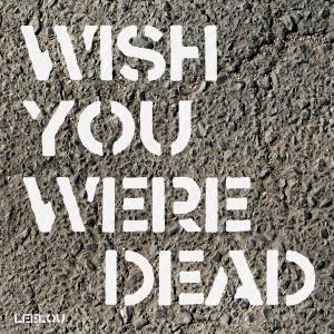 收聽Leelou的Wish You Were Dead歌詞歌曲