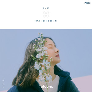 Album bloom. from อิ้งค์ วรันธร