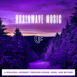 Brainwave Music的專輯A Binaural Journey Through Sound, Mind, and Beyond