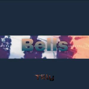 收听Tilly的Bells歌词歌曲