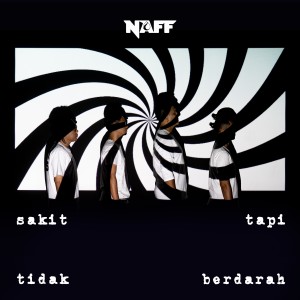 NaFF的專輯Sakit Tapi Tidak Berdarah