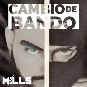 ดาวน์โหลดและฟังเพลง Cambio de Bando พร้อมเนื้อเพลงจาก David Mills
