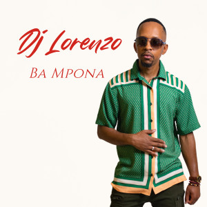 Album Ba Mpona oleh DJ Lorenzo