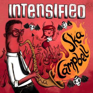 Intensified的專輯Ska Campbell