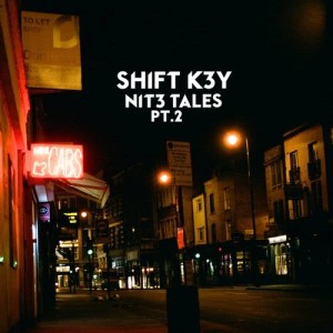 Shift K3Y的專輯NIT3 TALES, Pt. 2