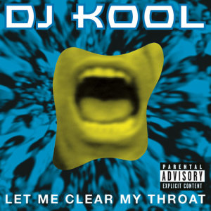 收聽DJ Kool的Let Me Clear My Throat (Live)歌詞歌曲