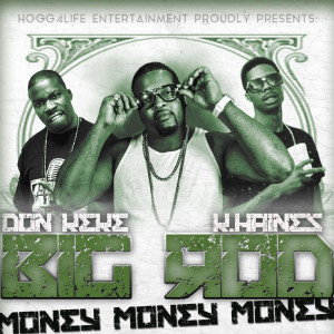 Listen to Money Money Money (feat. Don KeKe & K. Haines) (Explicit) song with lyrics from Big Rod