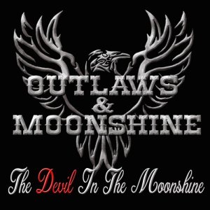 Outlaws的專輯The Devil in the Moonshine