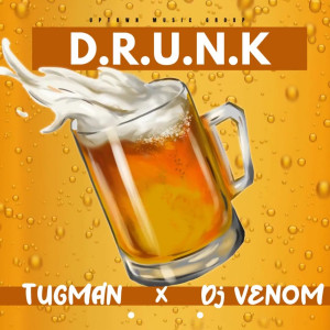 Listen to Drunk song with lyrics from TugMan