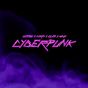 Kirin的專輯Cyberpunk (Explicit)
