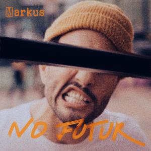 Album No futur from Markus