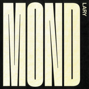 ดาวน์โหลดและฟังเพลง Mond (Beatgees Remix) พร้อมเนื้อเพลงจาก LARY