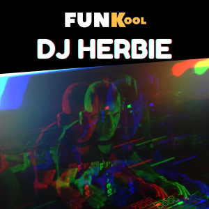 收听DJ Herbie的Funkool歌词歌曲