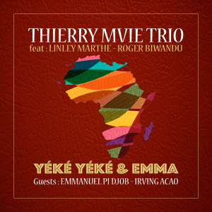 Dengarkan lagu Emma nyanyian Thierry Mvié Trio dengan lirik