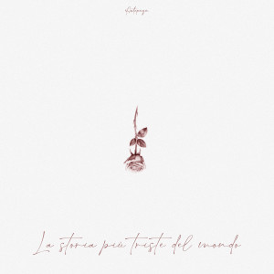 ดาวน์โหลดและฟังเพลง La Storia Più Triste Del Mondo พร้อมเนื้อเพลงจาก Anto Paga