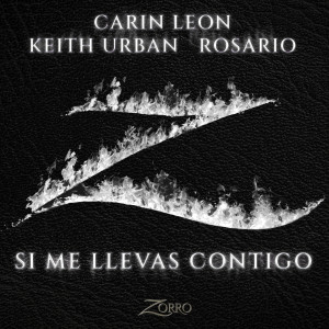Carin Leon的專輯Si Me Llevas Contigo (Banda Sonora Original de la serie "Zorro")