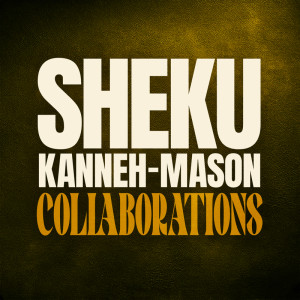 อัลบัม Collaborations ศิลปิน Sheku Kanneh-Mason