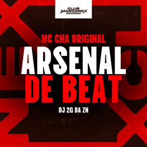 收聽Mc Chá Original的Arsenal De Beat (Explicit)歌詞歌曲