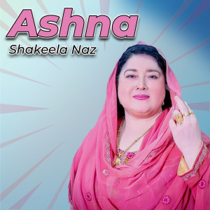 Album Ashna from Shakeela Naz