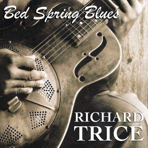 ดาวน์โหลดและฟังเพลง Bed Spring Blues พร้อมเนื้อเพลงจาก Richard Trice