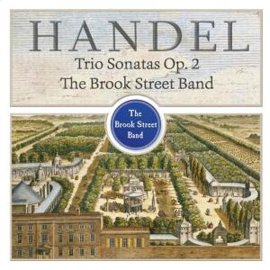 The Brook Street Band的專輯Handel Trio Sonatas, Op. 2