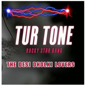 Album Tur Tone Music from The Desi Dholki Lovers