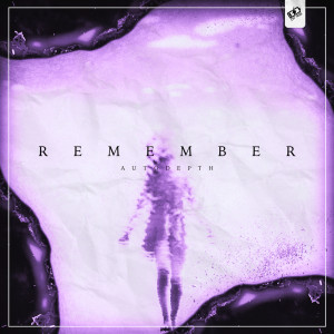 Listen to Remember song with lyrics from Autodepth