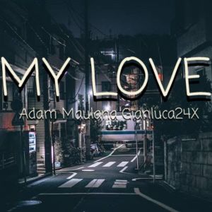 Album MY LOVE VERSI HIP HOP oleh Adam Maulana