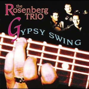 อัลบัม Gipsy Swing ศิลปิน The Rosenberg Trio