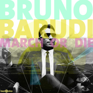 Bruno Barudi的專輯March or Die