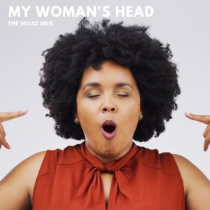 The Mojo Men的专辑My Woman's Head