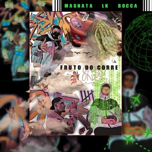 收聽LK767的Fruto do Corre (Explicit)歌詞歌曲