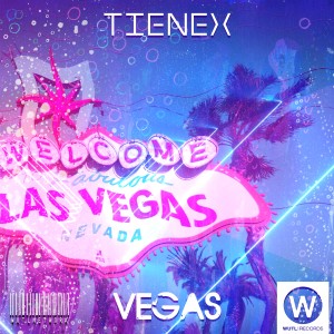 收聽Tienex的Vegas歌詞歌曲