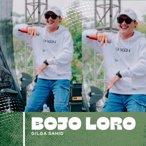 Gilga Sahid的专辑Bojo Loro