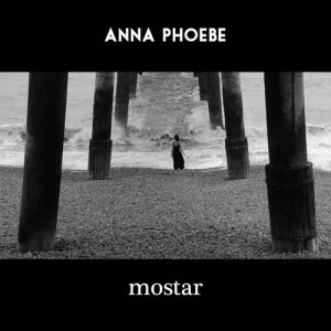 ดาวน์โหลดและฟังเพลง Mostar พร้อมเนื้อเพลงจาก Anna Phoebe