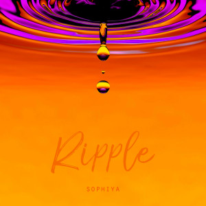 อัลบัม Ripple ศิลปิน Sophiya