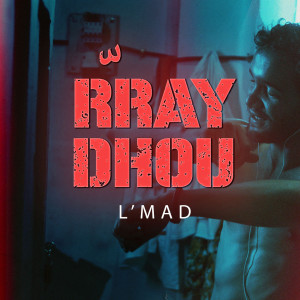 收聽L'Mad的Rraydhou歌詞歌曲