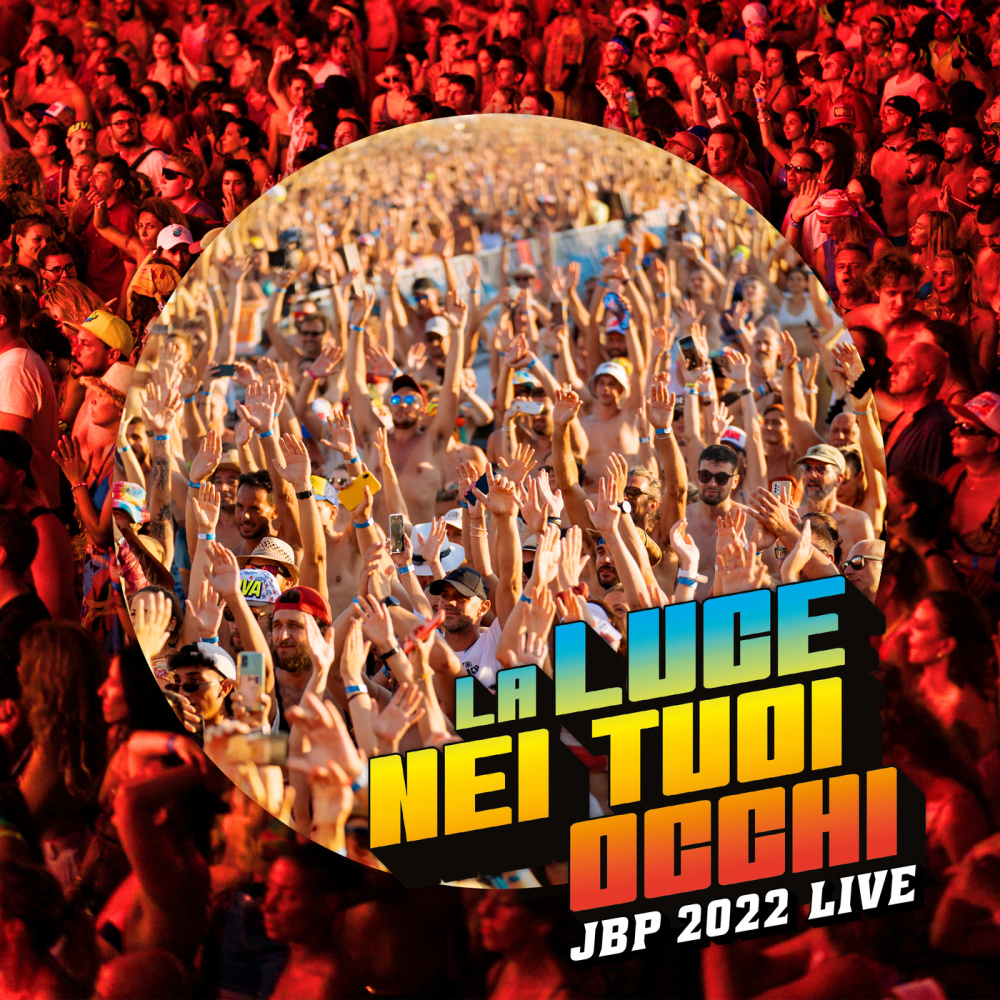 La Luce Nei Tuoi Occhi - JBP Live 2022