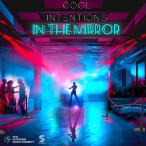 Dengarkan In the Mirror lagu dari Coolintentions dengan lirik