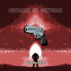 Dengarkan Hitman in Action lagu dari Java Rockstar dengan lirik