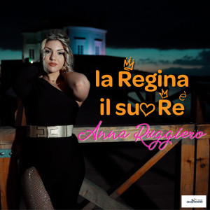 Album La Regina e il suo Re from Anna Ruggiero